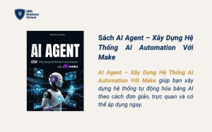 sach-ai-agent-xay-dung-he-thong-ai-automation-voi-make Sách AI Agent – Xây Dựng Hệ Thống AI Automation Với Make